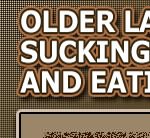 Want to see more old ladies getting fucked?