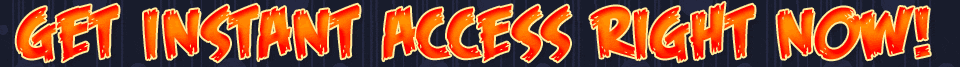 Get instant access right now!